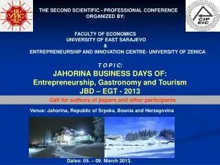 THE SECOND SCIENTIFIC - PROFESSIONAL CONFERENCE ORGANIZED BY: FACULTY OF ECONOMICS