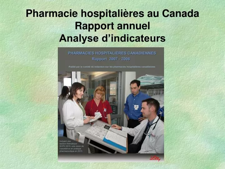 pharmacie hospitali res au canada rapport annuel analyse d indicateurs