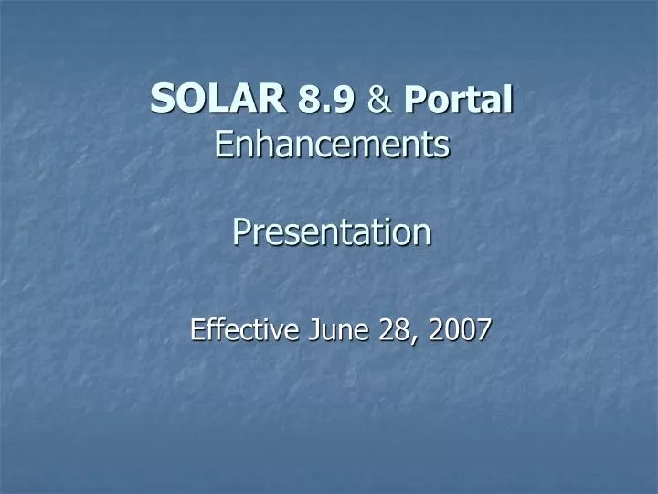 solar 8 9 portal enhancements presentation