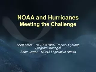 NOAA and Hurricanes Meeting the Challenge