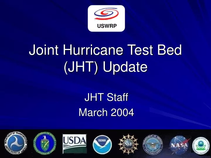 joint hurricane test bed jht update