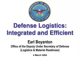 Earl Boyanton Office of the Deputy Under Secretary of Defense (Logistics &amp; Materiel Readiness)