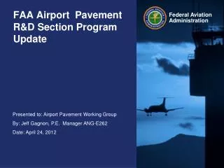 FAA Airport Pavement R&amp;D Section Program Update