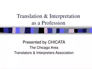 Translation &amp; Interpretation as a Profession