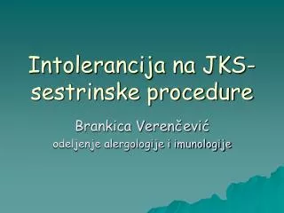 intolerancija na jks sestrinske procedure
