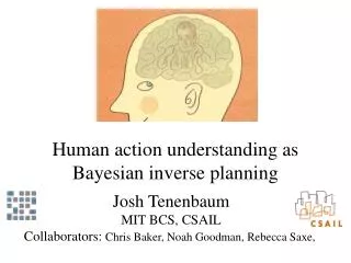 Human action understanding as Bayesian inverse planning