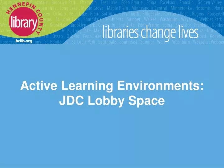 active learning environments jdc lobby space
