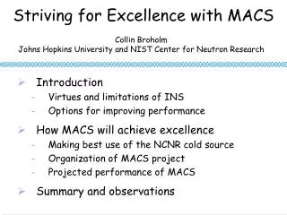 Striving for Excellence with MACS