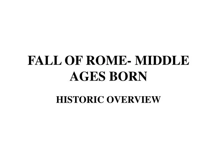 fall of rome middle ages born
