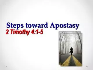 Steps toward Apostasy