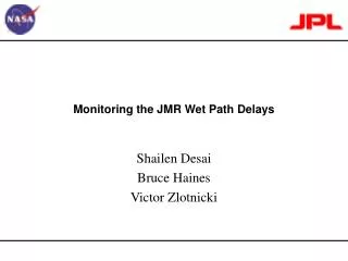 Monitoring the JMR Wet Path Delays