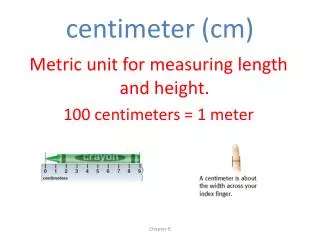 centimeter (cm)