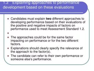 1.3 	Explaining approaches to performance development based on these evaluations