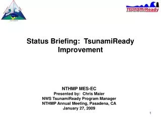Status Briefing: TsunamiReady Improvement