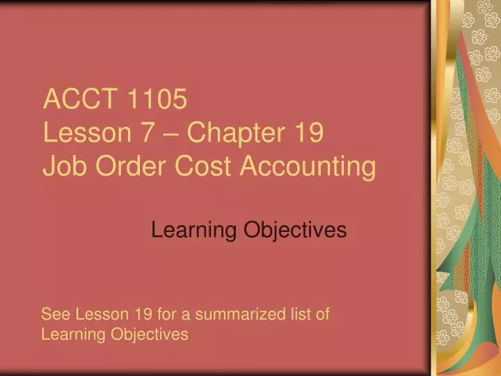 acct 1105 lesson 7 chapter 19 job order cost accounting