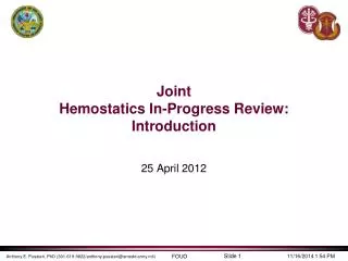 Joint Hemostatics In-Progress Review: Introduction