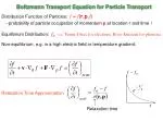 Boltzmann Transport Equation for Particle Transport - slide 1