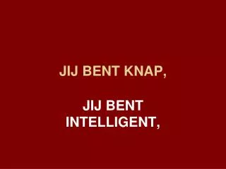 jij bent knap