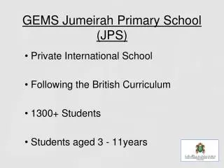 GEMS Jumeirah Primary School (JPS)