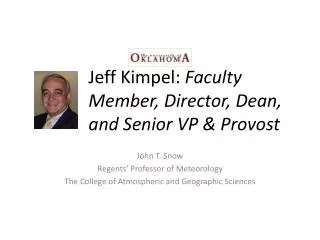 Jeff Kimpel : Faculty Member, Director, Dean, and Senior VP &amp; Provost