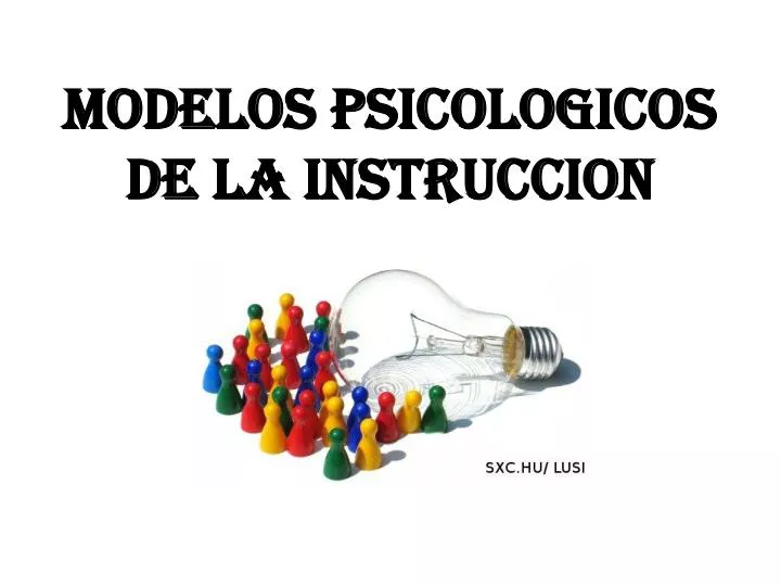 modelos psicologicos de la instruccion