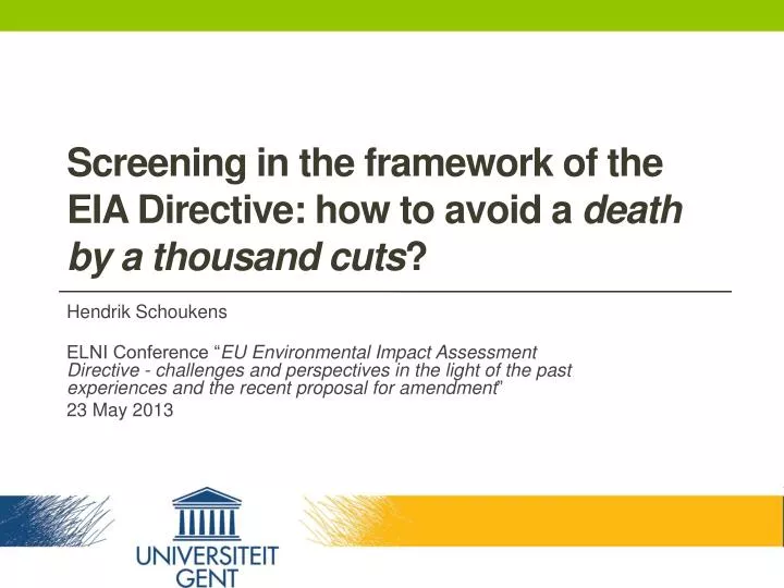 screening in the framework of the eia directive how to avoid a death by a thousand cuts