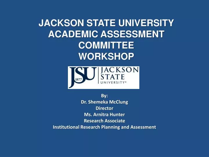 jackson state university academic assessment committee workshop