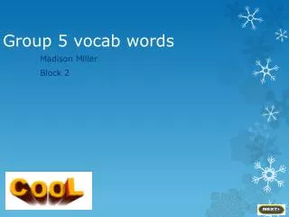 Group 5 vocab words