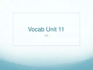 Vocab Unit 11