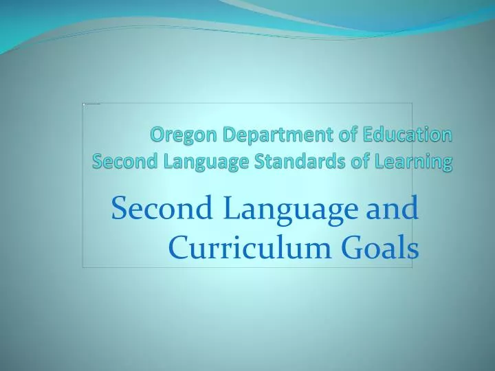 oregon department of education second language standards of learning