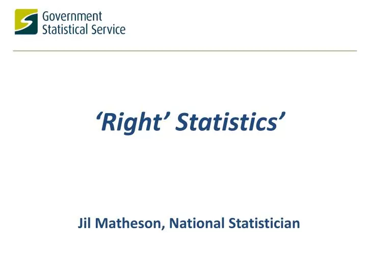 right s tatistics jil matheson national statistician