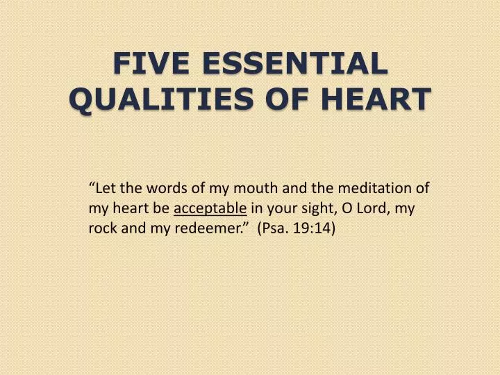 five essential qualities of heart