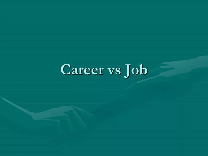 career vs job