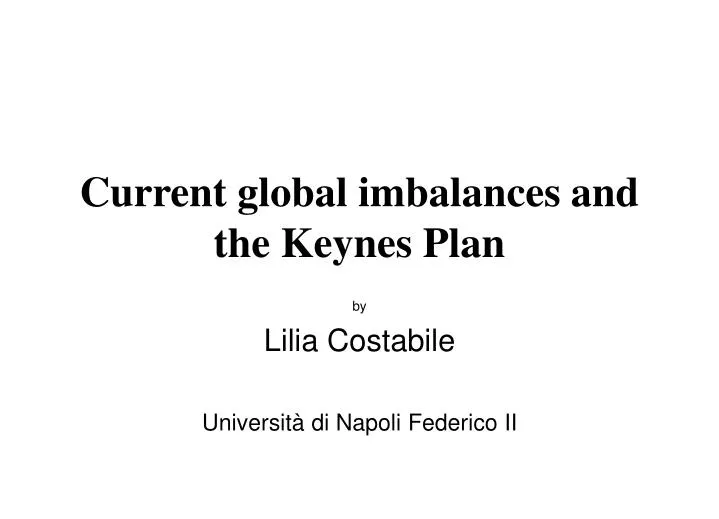 current global imbalances and the keynes plan