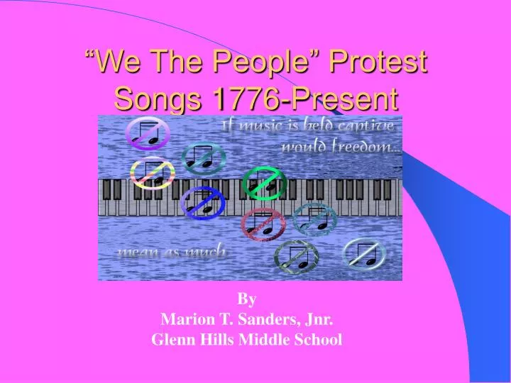 we the people protest songs 1776 present
