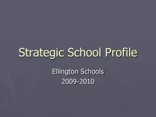 Strategic School Profile