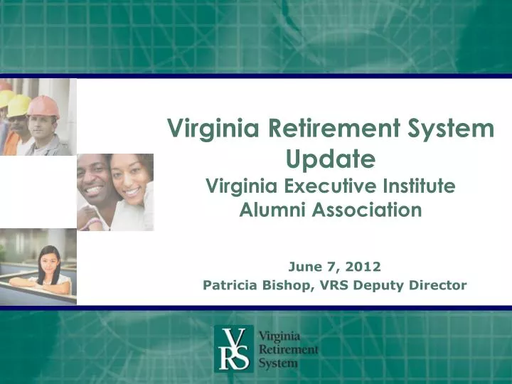 virginia retirement system update virginia executive institute alumni association