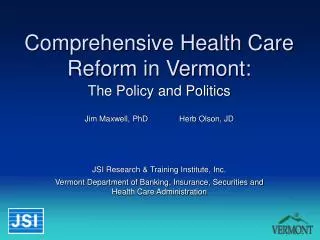 Comprehensive Health Care Reform in Vermont: