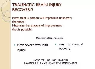 How severe was initial 	injury?