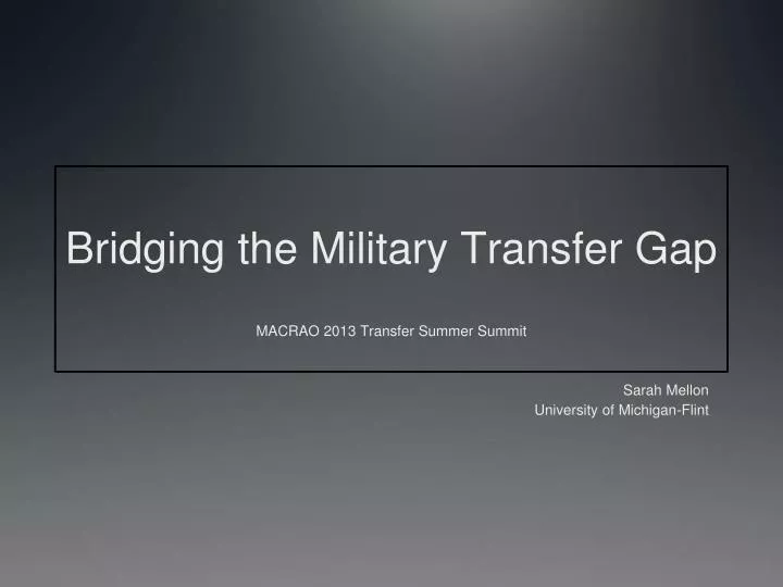 bridging the military transfer gap