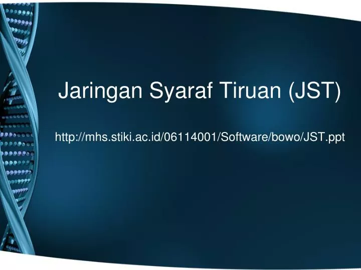 jaringan syaraf tiruan jst http mhs stiki ac id 06114001 software bowo jst ppt