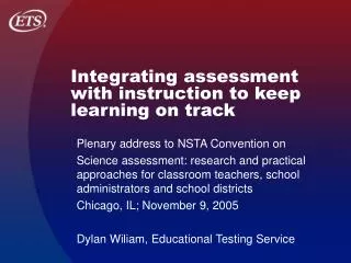 Integrating assessment with instruction to keep learning on track