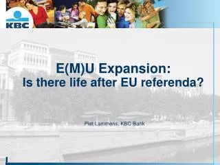 E(M)U Expansion: Is there life after EU referenda?