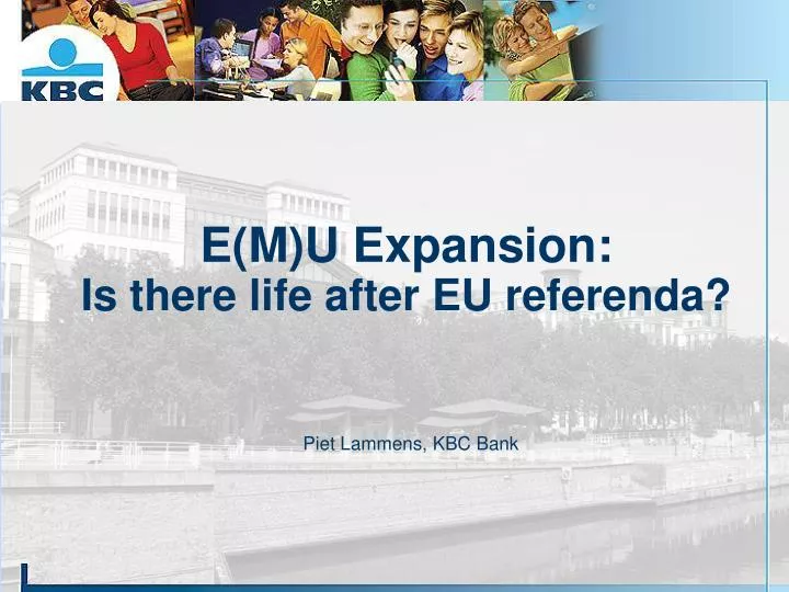 e m u expansion is there life after eu referenda