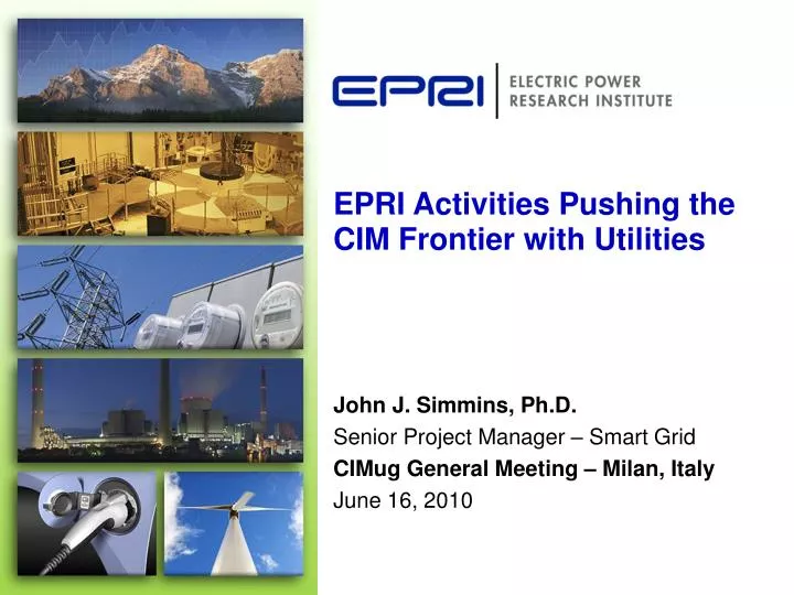 epri activities pushing the cim frontier with utilities