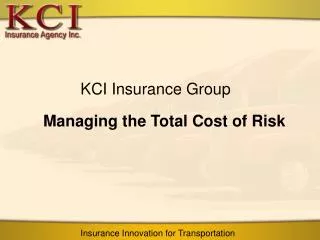 Managing the Total Cost of Risk