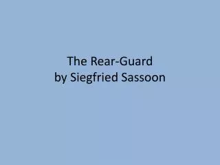 The Rear-Guard by Siegfried Sassoon