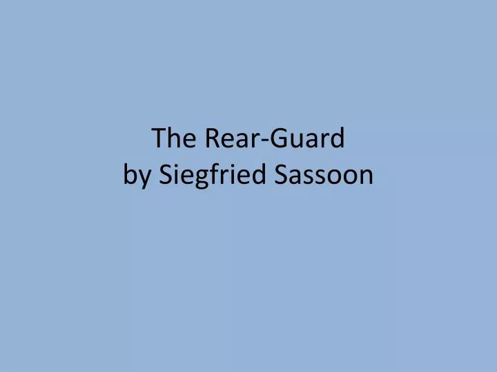 the rear guard by siegfried sassoon