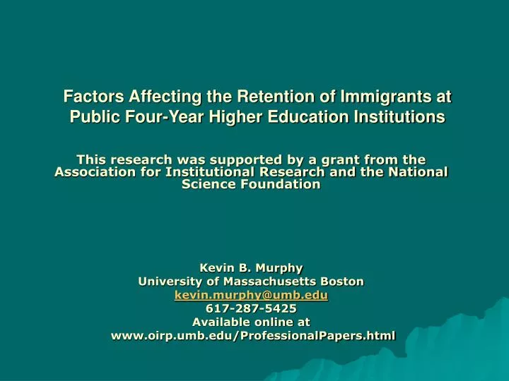 factors affecting the retention of immigrants at public four year higher education institutions