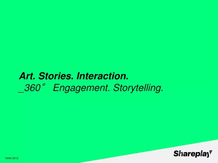 art stories interaction 360 engagement storytelling